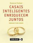 Casais inteligentes enriquecem juntos
